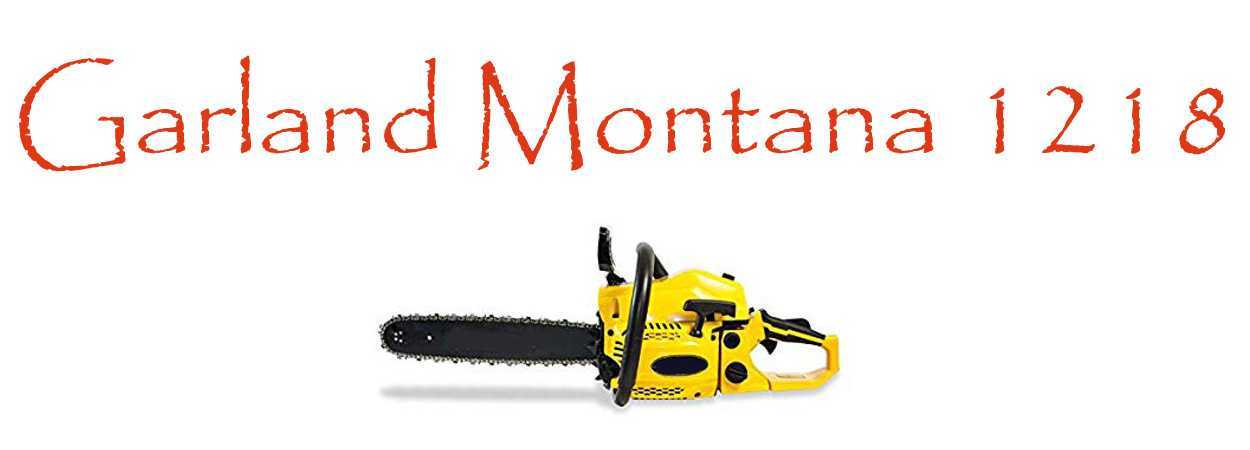 Motosierra Garland Montana 1218