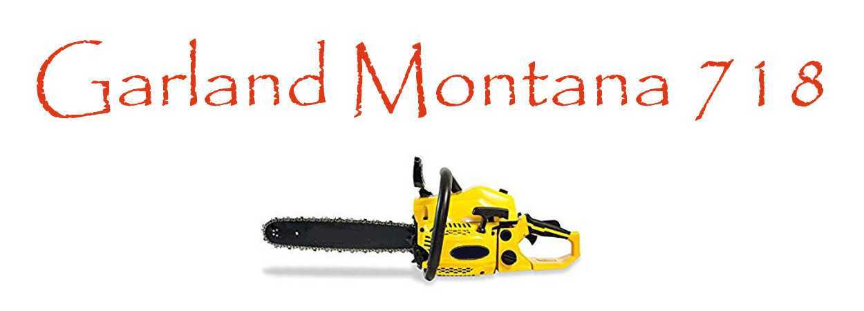 Motosierra Garland Montana 718 / 718 V-16 / 718 V-19