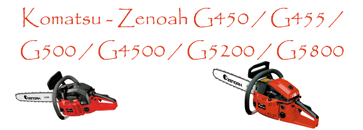 Motosierras Komatsu - Zenoah G450 / G455 / G500 / G4500 / G5200 / G5800 
